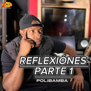 อัลบัม Reflexiónes Parte 1 ศิลปิน polibamba