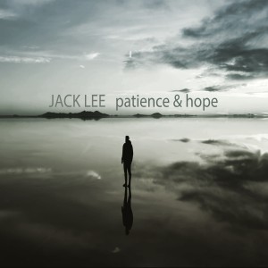 Jack Lee的專輯Patience and Hope