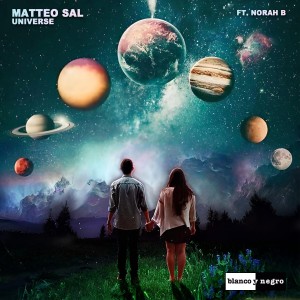 收聽Matteo Sal的Universe (Feat. Norah B)歌詞歌曲