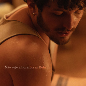 ดาวน์โหลดและฟังเพลง Não vejo a hora พร้อมเนื้อเพลงจาก Bryan Behr