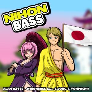 ดาวน์โหลดและฟังเพลง Nihonbass (feat. C.jong & Tonpachi) พร้อมเนื้อเพลงจาก Alan Aztec