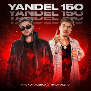 Nacho Radesca的專輯Yandel 150 (Rkt)