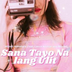 Listen to Sana Tayo Na Lang Ulit song with lyrics from Miyuki Nakahara