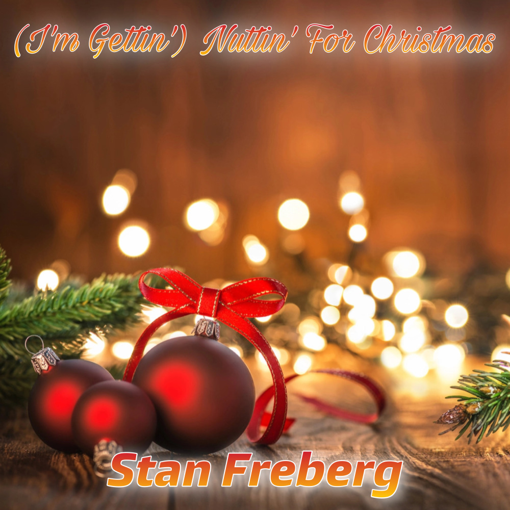 (I'm Gettin') Nuttin' For Christmas