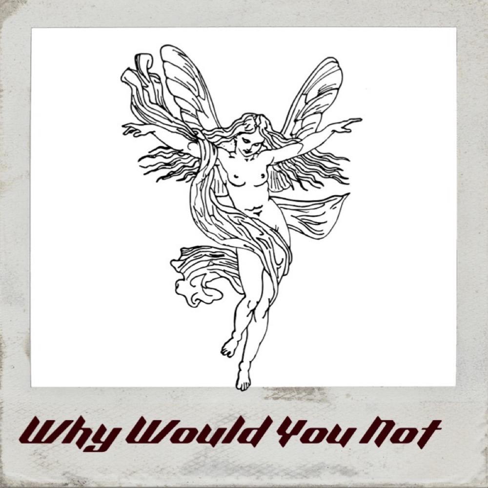 Why Would You Not (feat. luhmeil) (Explicit)