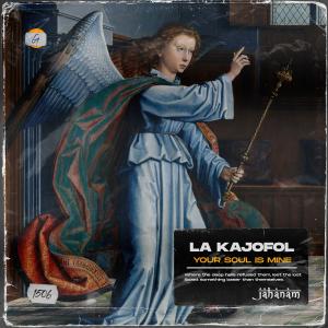 ดาวน์โหลดและฟังเพลง Your Soul is Mine พร้อมเนื้อเพลงจาก La Kajofol