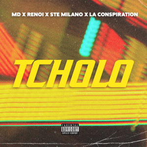 Album Tcholo (Explicit) oleh Ste Milano