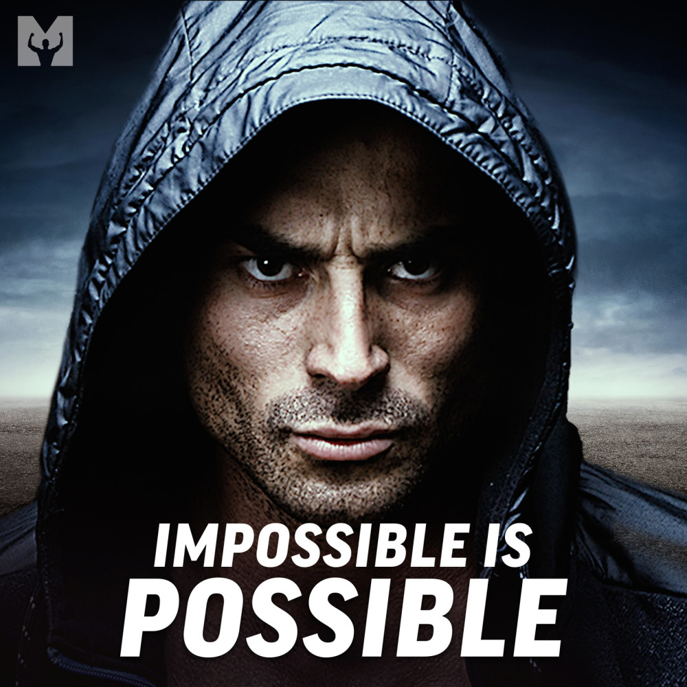 IMPOSSIBLE IS POSSIBLE