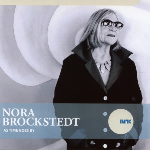 ดาวน์โหลดและฟังเพลง As Time Goes By พร้อมเนื้อเพลงจาก Nora Brockstedt