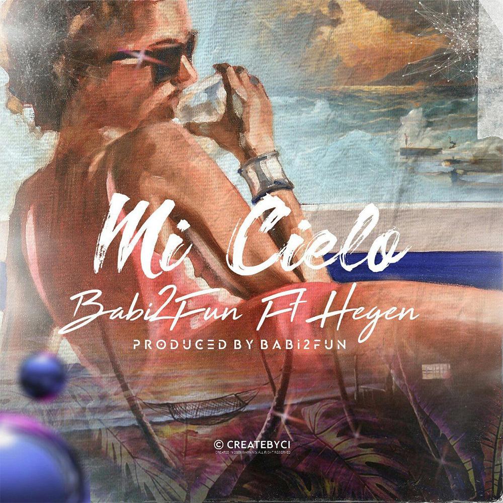Mi Cielo (feat. Babi2fun & Dr Elfa) (Explicit)