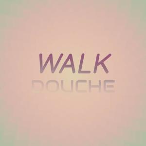 Album Walk Douche oleh Various