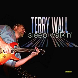 Terry Wall的專輯Sleep Walkin'