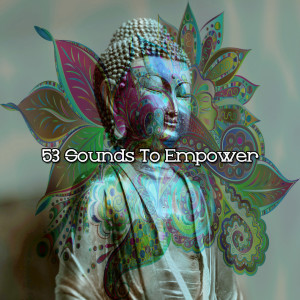 53 Sounds To Empower