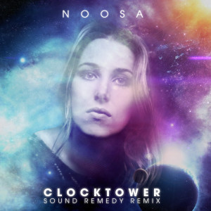 收听Noosa的Clocktower (Sound Remedy Remix)歌词歌曲