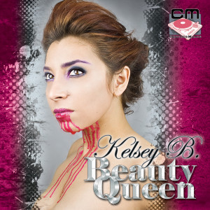 ดาวน์โหลดและฟังเพลง Beauty Queen (Barona & Hull Club Mix) พร้อมเนื้อเพลงจาก Kelsey B