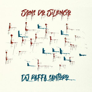 Album Sons do Silêncio from DJ Raffa Santoro