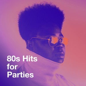 Various Artists的專輯80S Hits for Parties