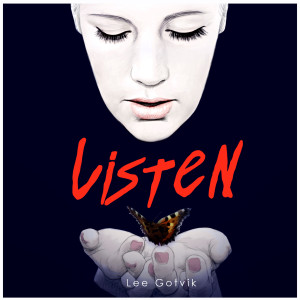 收聽Lee Gotvik的Listen歌詞歌曲