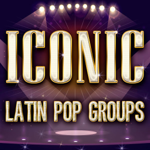 Sentidos Opuestos的專輯ICONIC - Latin Pop Groups