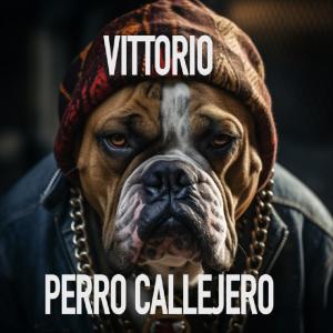 Vittorio的專輯PERRO CALLEJERO (feat. Kabuto The Kid)