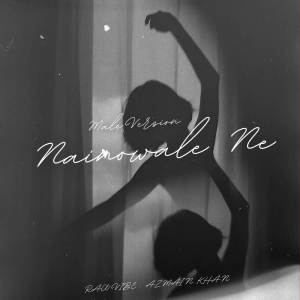 Album Nainowale Ne (Male Version) from RAW VIBE