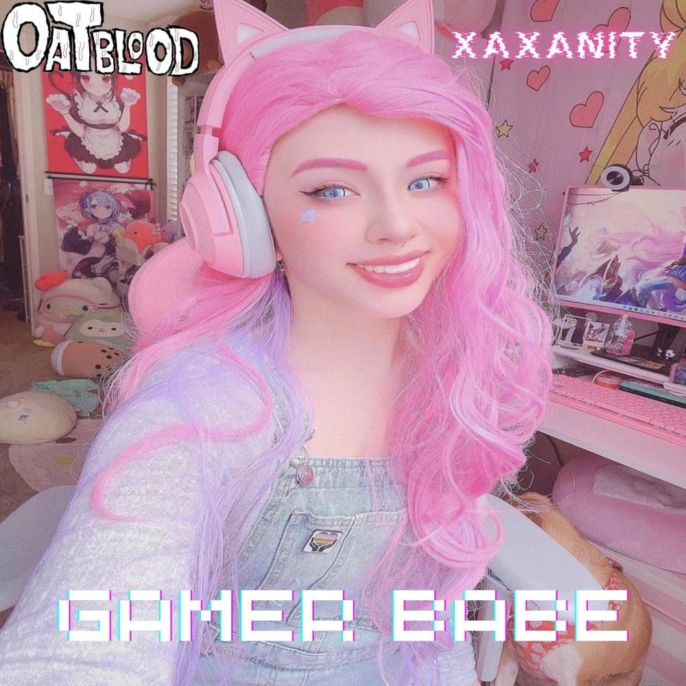 GAMER BABE (feat. Xaxanity) (Explicit)