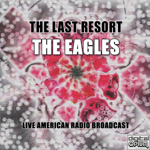 The Eagles的專輯The Last Resort (Live)