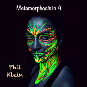 收聽Phil Klein的Metamorphosis in A歌詞歌曲