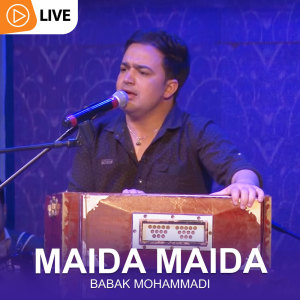 Listen to Maida Maida (Live) song with lyrics from Babak Mohammadi