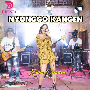 Dengarkan Nyonggo Kangen lagu dari Richa Christina dengan lirik