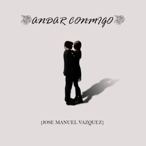 อัลบัม Andar Conmigo ศิลปิน José Manuel Vázquez