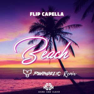 อัลบัม Beach (Phandelic Remix) ศิลปิน Flip Capella