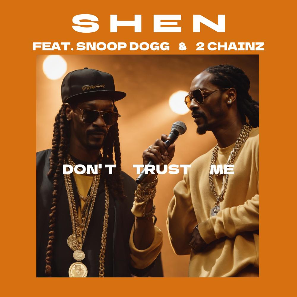 Don't Trust Me (feat. Snoop Dogg & 2 Chainz) (Explicit)