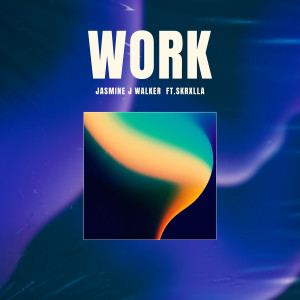 Listen to Work song with lyrics from Jasmine J Walker