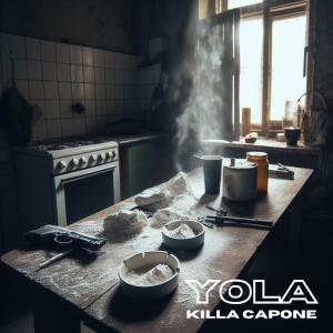 Killa Capone的專輯YOLA (Explicit)