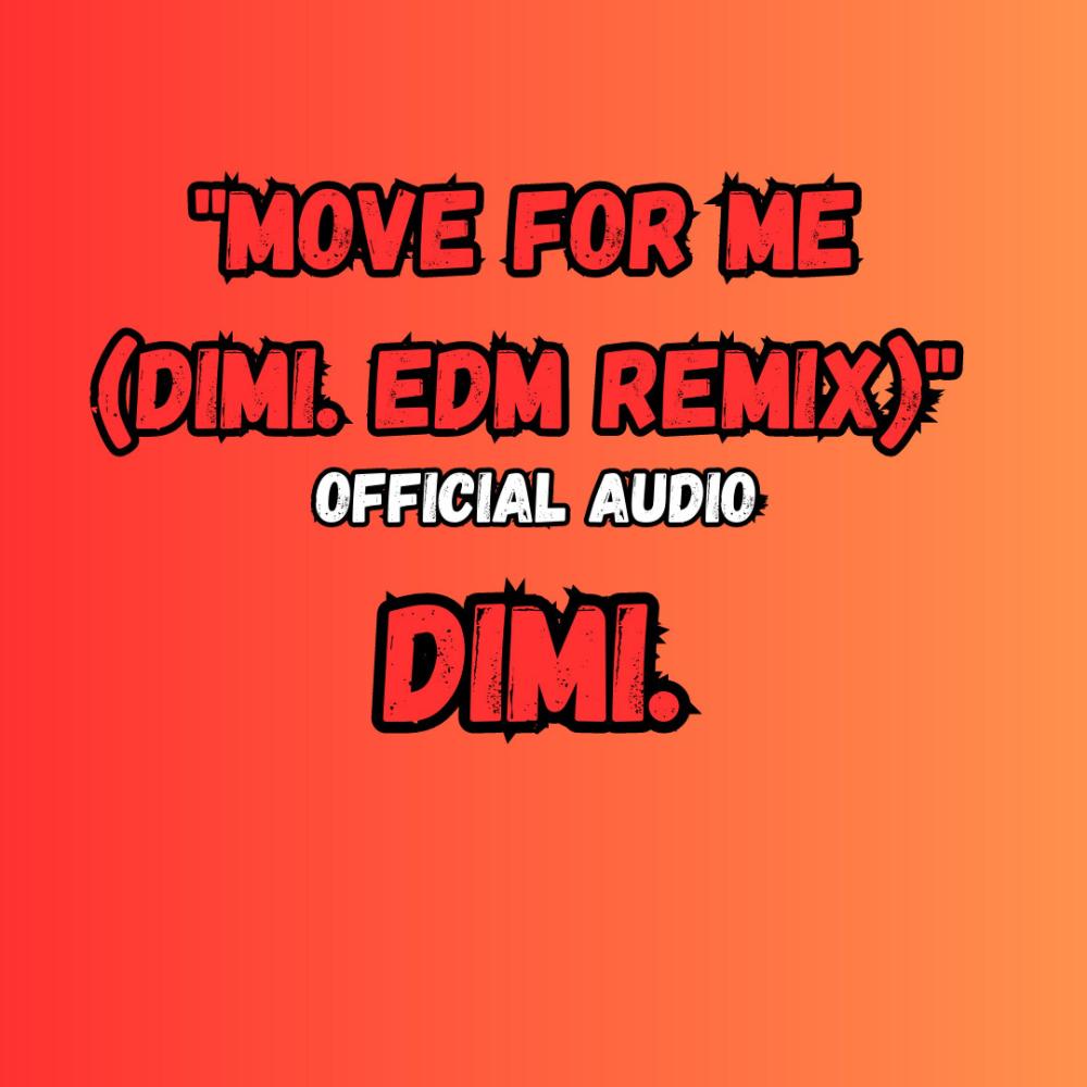 Move For Me (EDM Remix)