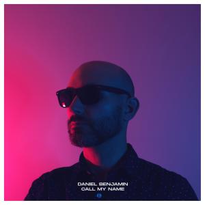 อัลบัม Call My Name ศิลปิน Daniel Benjamin