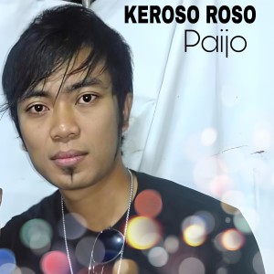 Album Keroso Roso oleh Paijo