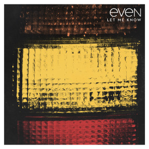 Album Let Me Know from Even