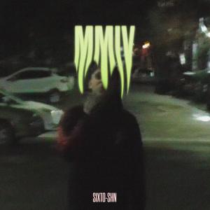 收聽Sixto的MMIV (Explicit)歌詞歌曲