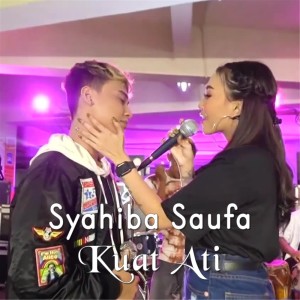 Listen to Kuat Ati song with lyrics from Syahiba Saufa