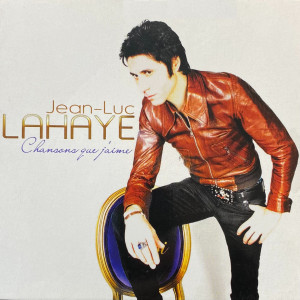 Album Chansons que j'aime from Jean-Luc Lahaye