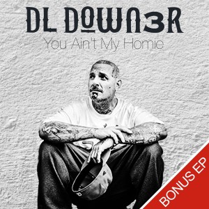Album You Ain't My Homie oleh Down3r