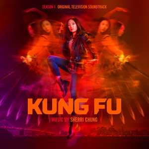 Sherri Chung的專輯Kung Fu: Season 1 (Original Television Soundtrack)