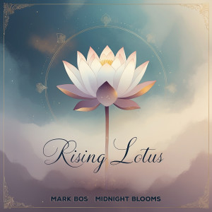 Album Rising Lotus from Mark Bos