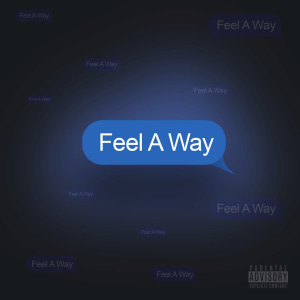 Album Feel a Way (Explicit) from Mo'Real