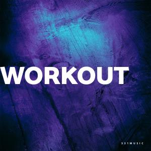 Album Workout oleh 331Music