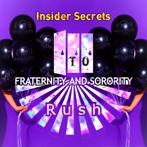Insider Secrets To Fraternity And Sorority Rush