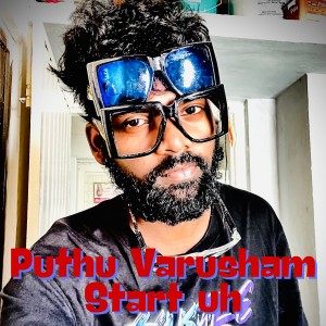 Listen to Puthu Varusham Start uh song with lyrics from Vangal Pulla Vicky