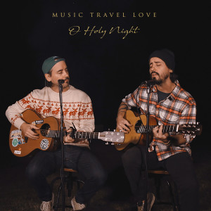 收听Music Travel Love的O Holy Night歌词歌曲